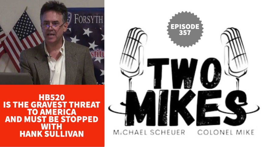 HB520 Is The Gravest Threat to America and Must be Stopped with Hank Sullivan